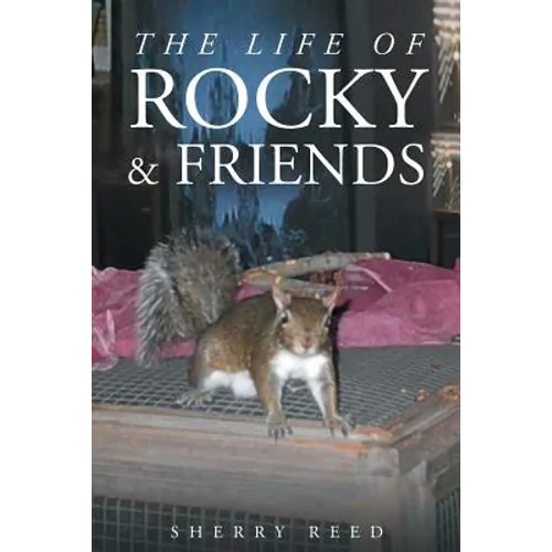 The Life of Rocky & Friends