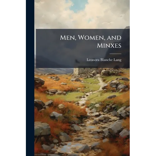 Men, Women, and Minxes