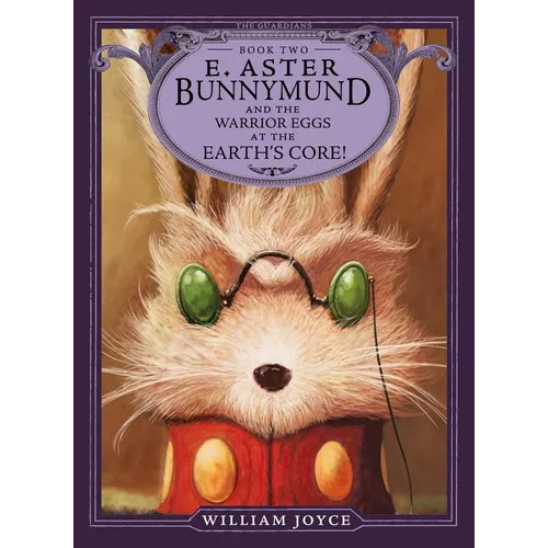 E. Aster Bunnymund and the Warrior Eggs at the Earth's Core!