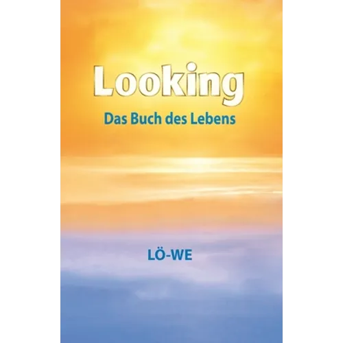 Looking: Das Buch des Lebens
