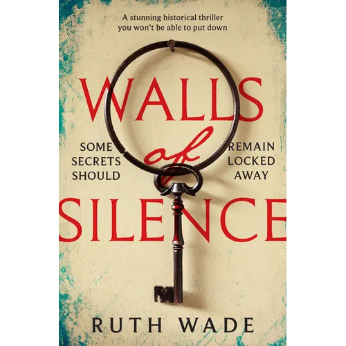 Walls of Silence: A Stunning Historical Thriller You Won't Be Able to Put Down