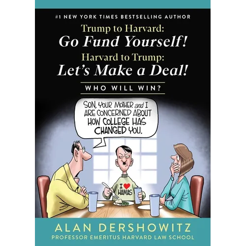 Trump to Harvard: Go Fund Yourself!: Harvard to Trump: Let's Make a Deal!