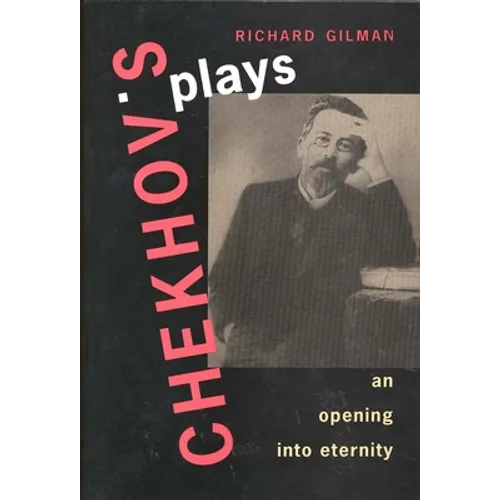 Chekhov's Plays: An Opening Into Eternity