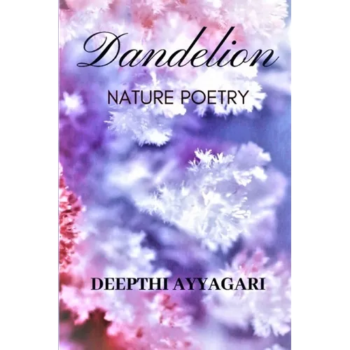 Dandelion: Nature Poetry