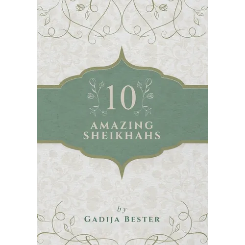 10 Amazing Sheikhahs