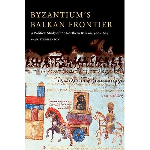 Byzantium's Balkan Frontier