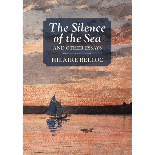 The Silence of the Sea: And Other Essays