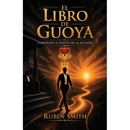 El libro de GUOYA, Corónate a través de la acción