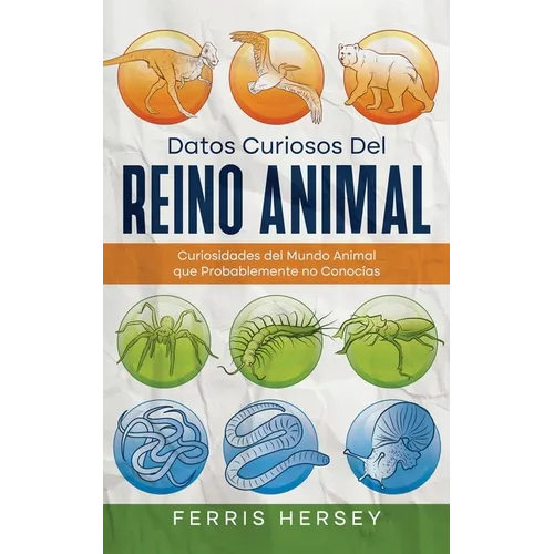 Datos Curiosos del Reino Animal: Curiosidades del Mundo Animal que Probablemente no Conocías
