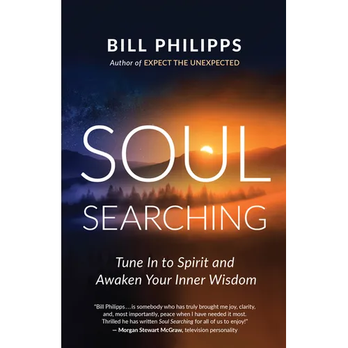 Soul Searching: Tune in to Spirit and Awaken Your Inner Wisdom