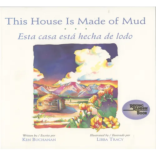 This House Is Made of Mud/Esta Casa Esta...