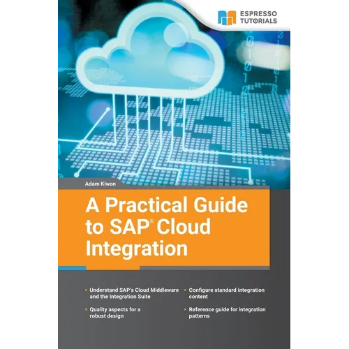 A Practical Guide to SAP Cloud Integration