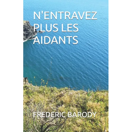 N'Entravez Plus Les Aidants