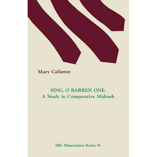 Sing, O Barren One: A Study in Comparative Midrash