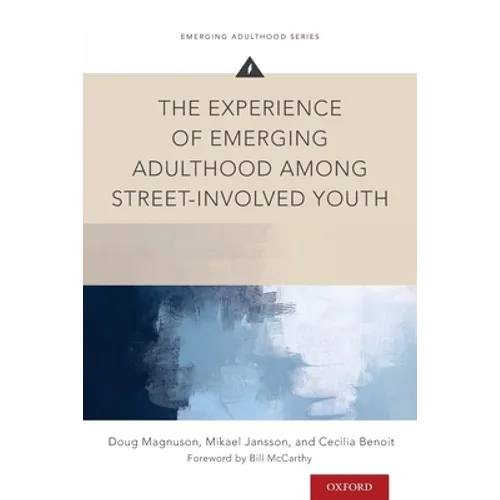 Experience of Emerging Adulthood Among Street-Involved Youth
