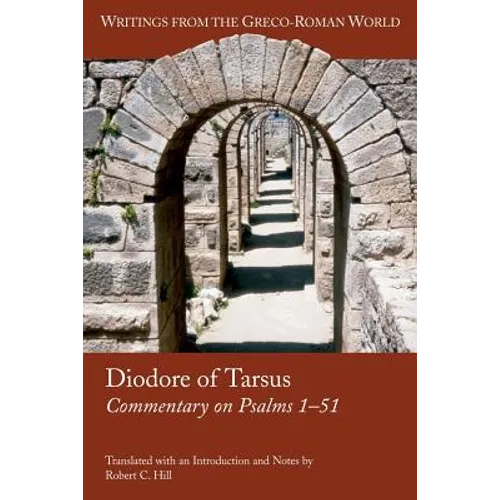 Diodore of Tarsus: Commentary on Psalms 1-51