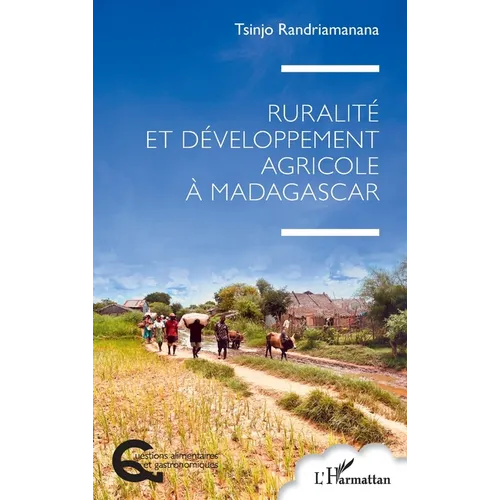 Ruralité et développement agricole à Madagascar