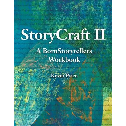 Story Craft II: A Born Storytellers Workbook