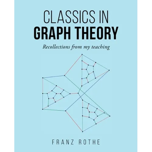 Classics in Graph Theory