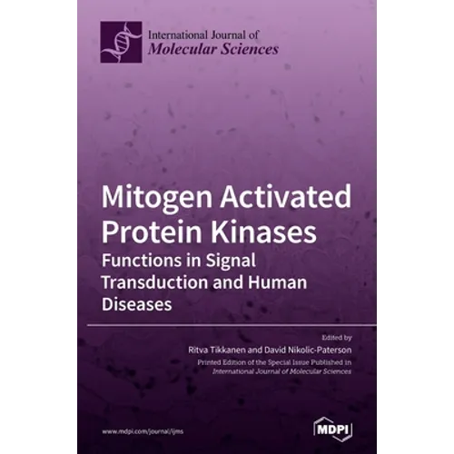 Mitogen Activated Protein Kinases: Functions in Signal Transduction and Human Diseases
