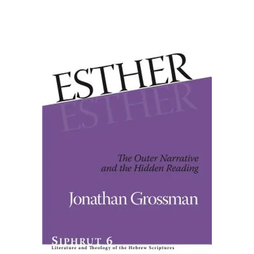 Esther: The Outer Narrative and the Hidden Reading
