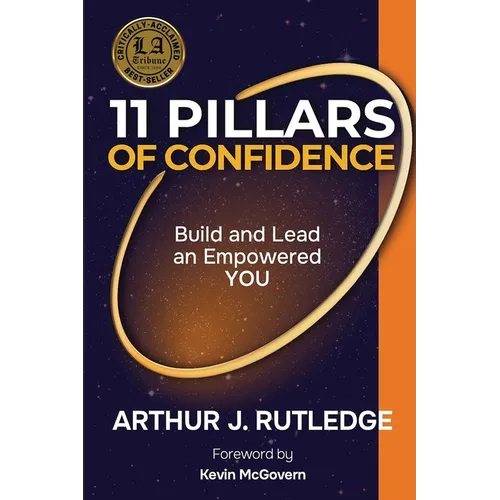 11 Pillars of Confidence: Build & Lead an Empowered YOU