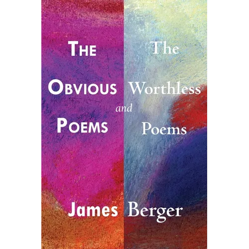 The Obvious Poems and The Worthless Poems