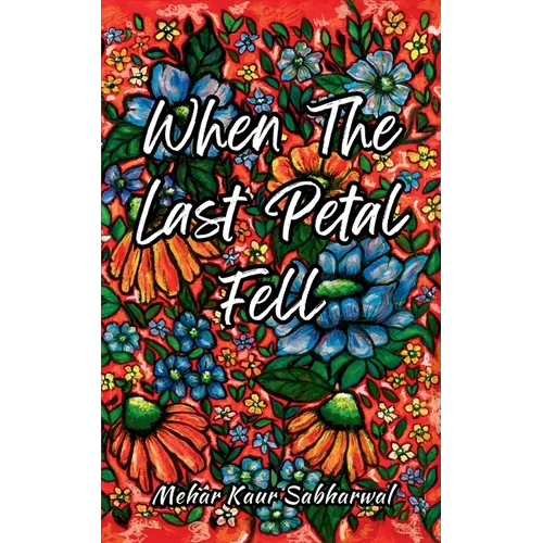 When the last petal fell