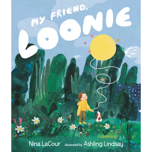 My Friend, Loonie