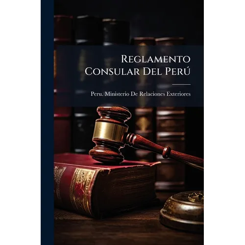 Reglamento Consular Del Perú