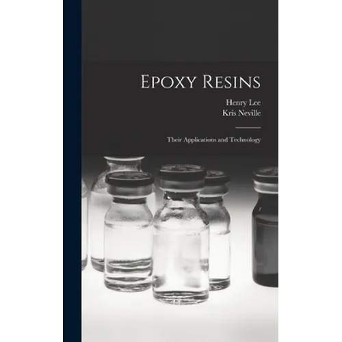 Epoxy Resins; Their Applications and Technology