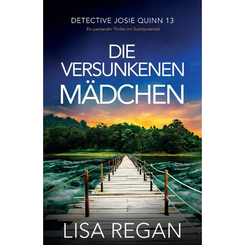 Die versunkenen Mädchen: Ein packender Thriller mit Suchtpotential