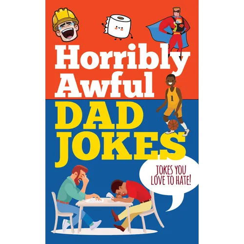 Horribly Awful Dad Jokes
