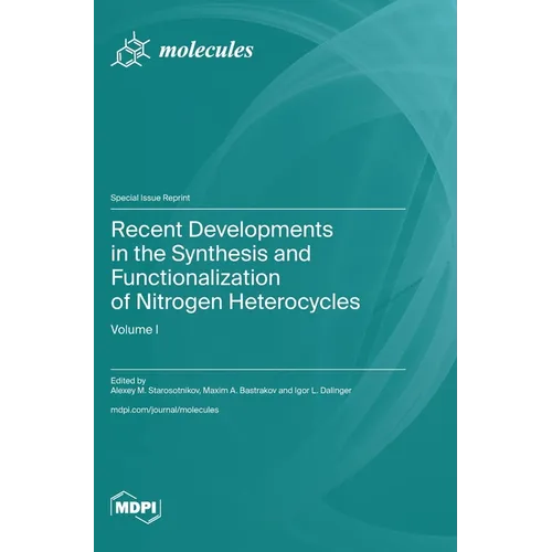 Recent Developments in the Synthesis and Functionalization of Nitrogen Heterocycles