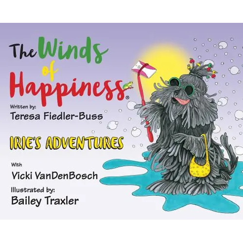 The Winds of Happiness: Irie's Adventures