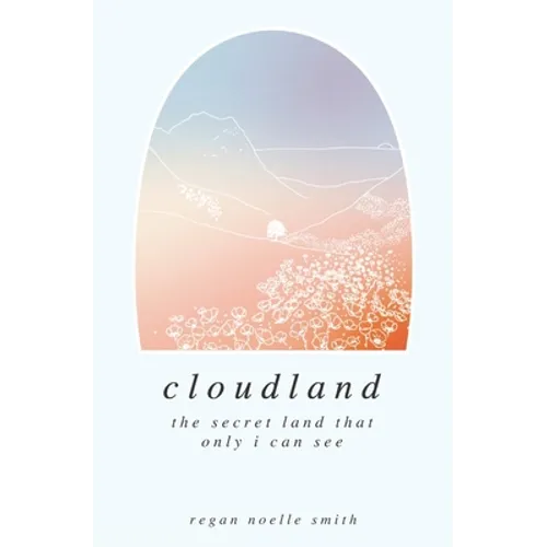 Cloudland: the secret land that only I can see