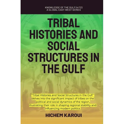 Tribal Histories And Social Structures In The Gulf