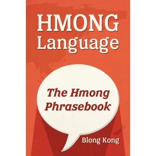 Hmong Language: The Hmong Phrasebook