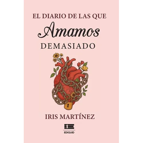 El diario de las que amamos demasiado