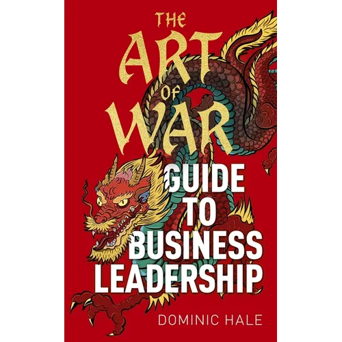 The Art of War Guide to Business Leadership