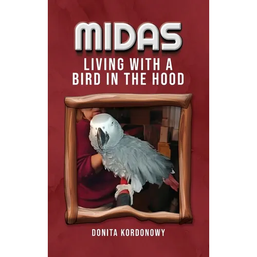 Midas Living with a Bird in the Hood