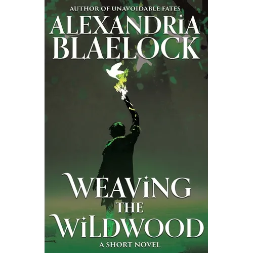 Weaving the Wildwood