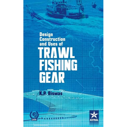 Design Construction and Uses of Trawal Fishing Gear
