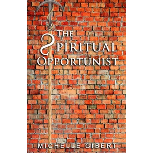 THE sPIRITUAL OPPORTUNIST