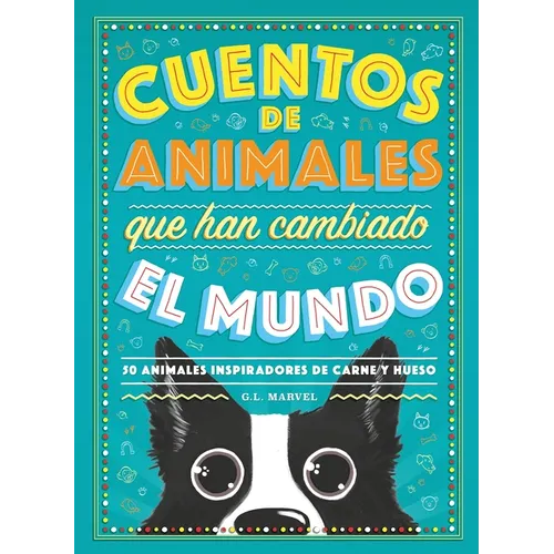 Cuentos de Animales Que Han Cambiado El Mundo -V1
