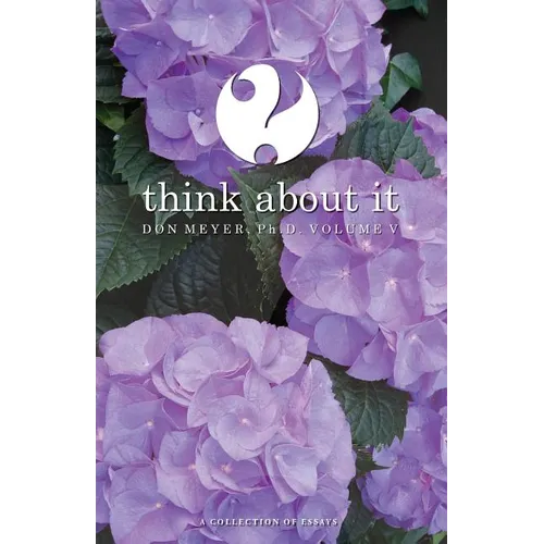 Think About It Volume V: A Collection of Essays