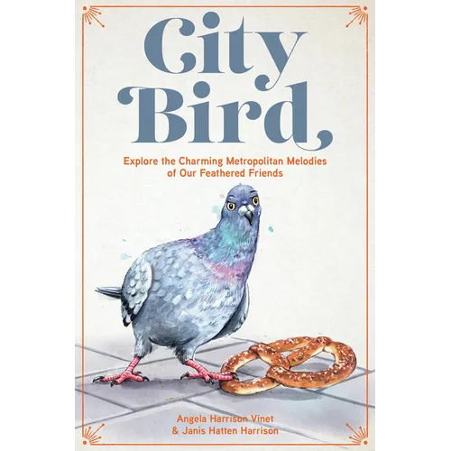 City Bird: Explore the Charming Metropolitan Melodies of Our Feathered Friends