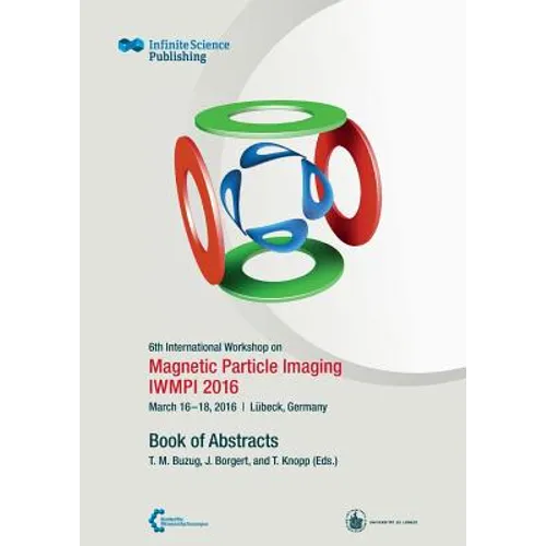 6th International Workshop on Magnetic Particle Imaging (IWMPI 2016)