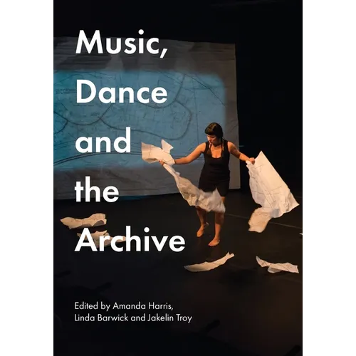 Music, Dance and the Archive