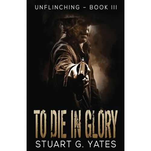To Die In Glory
